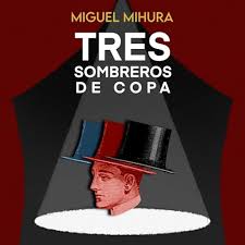 Tres sombreros de copa resumen   